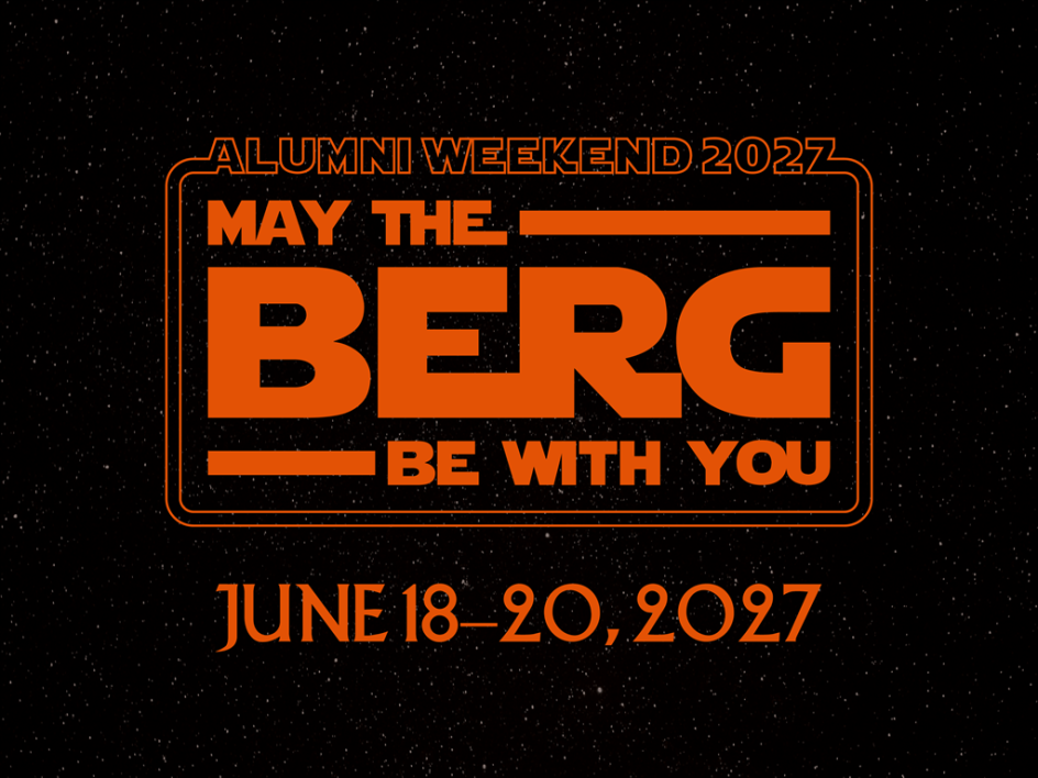 2027 Alumni Weekend - May the Berg be with you