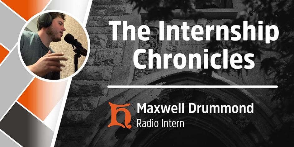 Internship Chronicles, Chapter 4: Maxwell Drummond