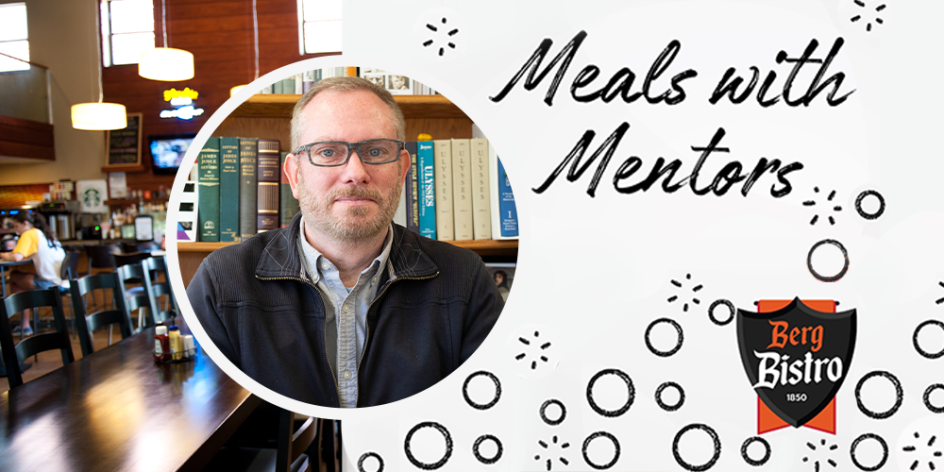 Barry Devine in a circle,with Berg Bistro in the background, and the text "Meals with mentors" surrounded by bubble graphics and the Berg Bistro logo.