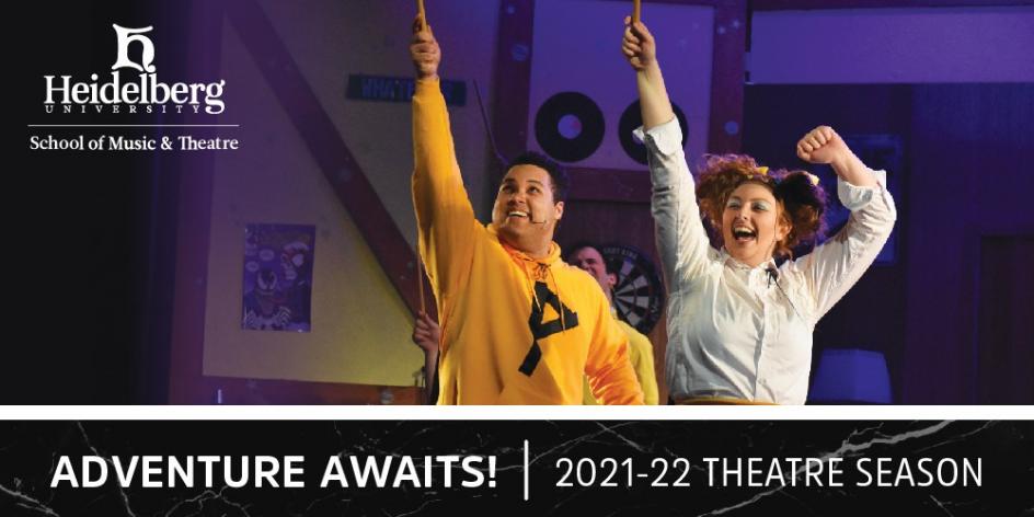 The theme for the 2021-22 theatre season is 'Adventure Awaits'