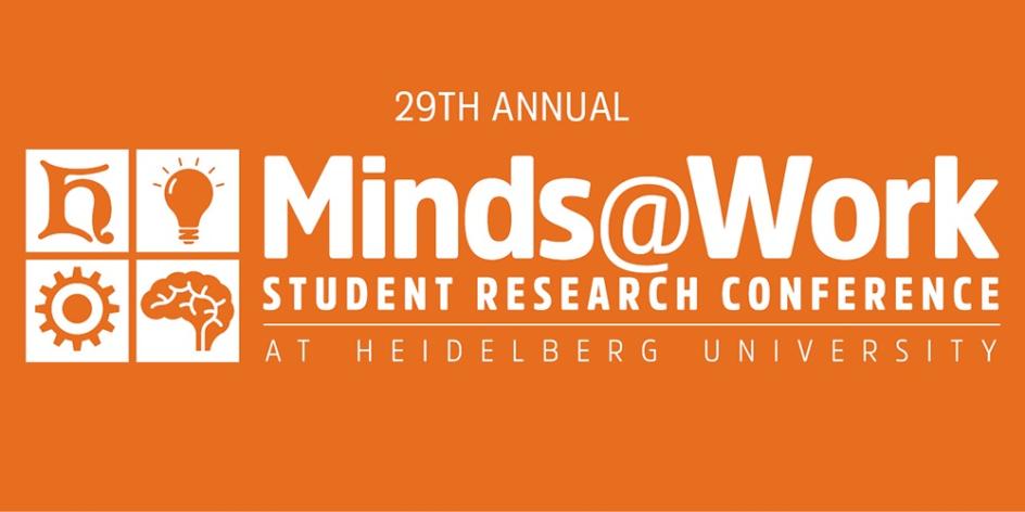 Students will present their research at the Minds@Work Student Research Conference on Monday.