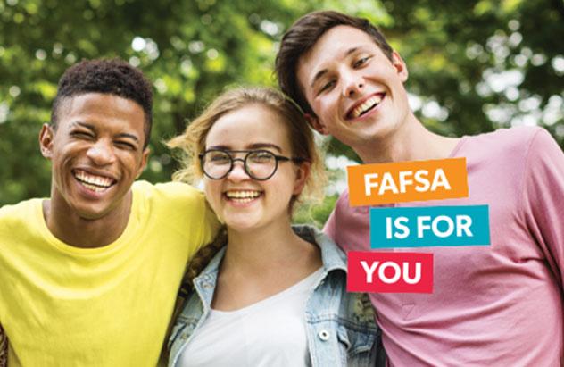 Three students smiling with FAFSA graphic overlaid, courtesy itsforyou.org